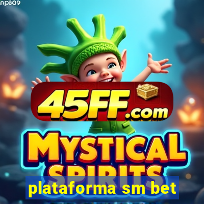 plataforma sm bet
